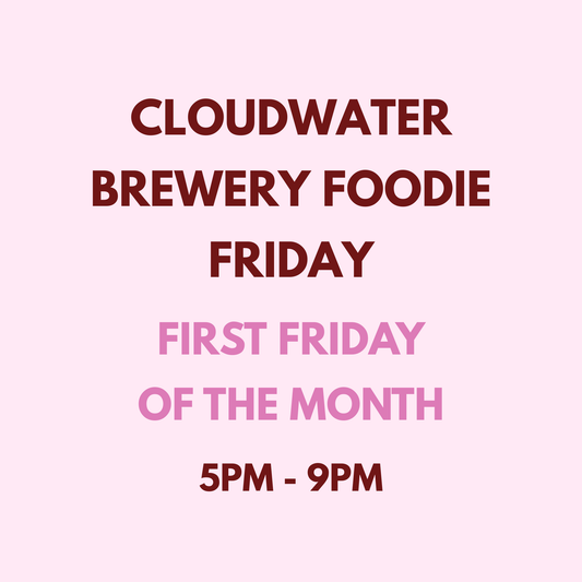 Cloudwater Brewery Foodie Friday