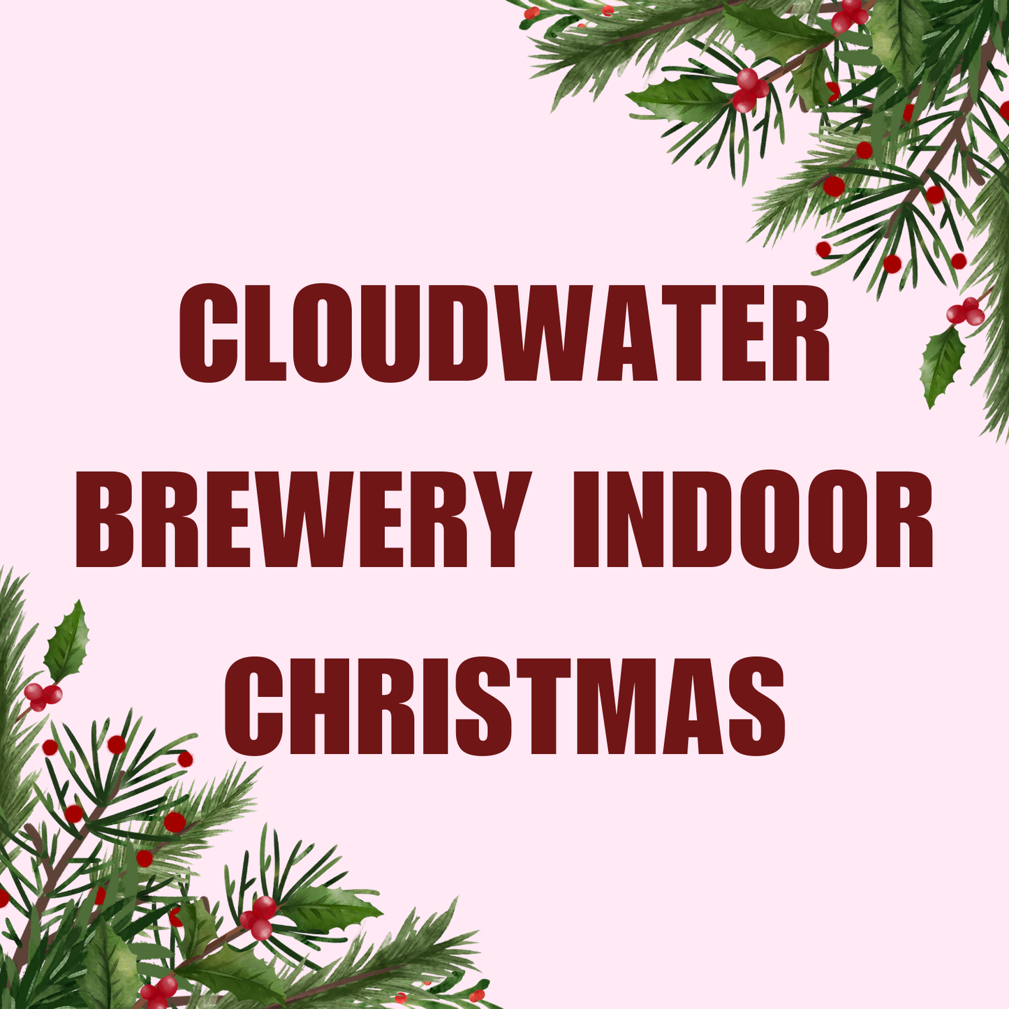 Cloudwater Brewery INDOOR Christmas Pop Up Market